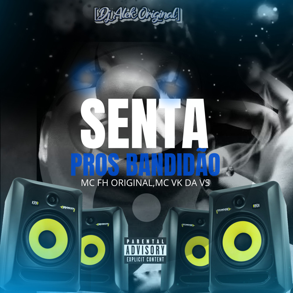 Senta pros Bandidão (Explicit)
