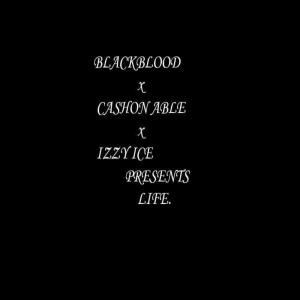 Album LIFE. (feat. CashOnAble & Izzy Ice) oleh WHOSYOURSNIPER.