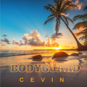 Cevin的專輯BODYGUARD