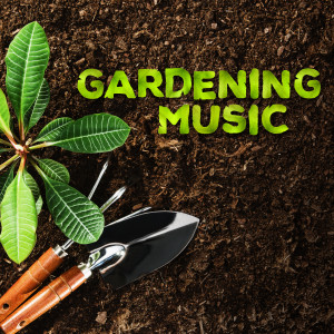 Various Artists的專輯Gardening Music