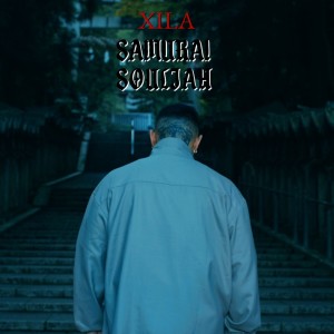 Album SAMURAI SOULJAH from Xila