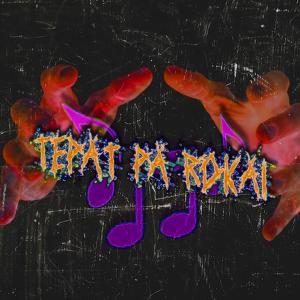 收聽AFK HH的Tepat pa rokai (feat. Amanito & Jigxclusive) (Explicit)歌詞歌曲