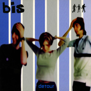 Dengarkan lagu Detour (Radio Edit) nyanyian Bis dengan lirik