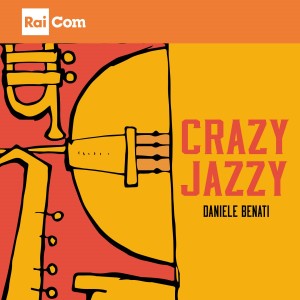 Album CRAZY JAZZY oleh Daniele Benati