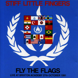 Fly the Flags (Live at Brixton Academy, 10/27/1991) (Explicit)