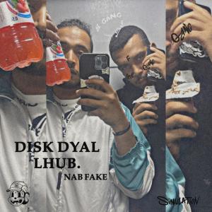 收聽NAB FAKE的DISK DYAL LHUB. (Explicit)歌詞歌曲