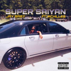 Super Saiyan (feat. Achilles) (Explicit) dari Achilles