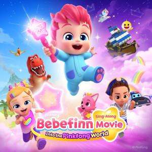 Bebefinn的專輯Bebefinn Sing-Along Movie: Into the Pinkfong World (Original Motion Picture Soundtrack)