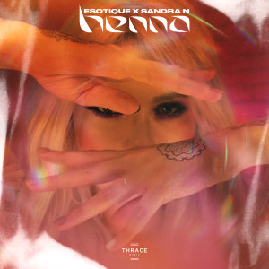 Listen to Henna song with lyrics from Esotique