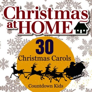 Countdown Kids的專輯Christmas at Home: 30 Christmas Carols