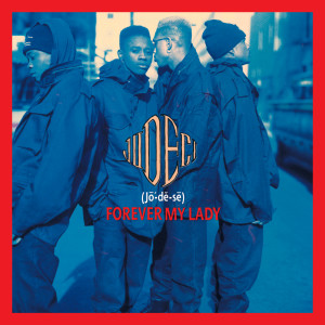 Jodeci的專輯Forever My Lady (Expanded Edition)