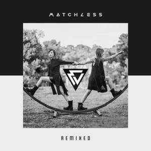 อัลบัม MATCHLESS Remixed ศิลปิน Matchless