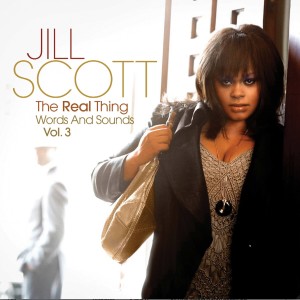 Jill Scott的專輯The Real Thing: Words And Sounds, Vol. 3 (Deluxe Special Edition)