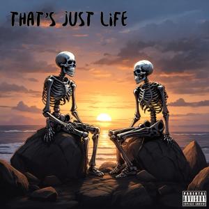 ดาวน์โหลดและฟังเพลง That's Just Life (feat. wxnnerlxnd) (Explicit) พร้อมเนื้อเพลงจาก The Real J.T.W.