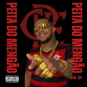 Album PEITA DO MENGÃO (Explicit) oleh mc leal bh