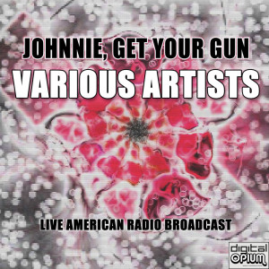 收聽Earl Johnson and his Clodhoppers的Johnnie, Get Your Gun歌詞歌曲