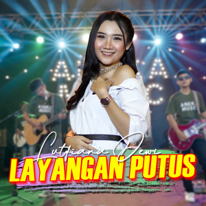 Dengarkan Layangan Putus lagu dari Lutfiana Dewi dengan lirik