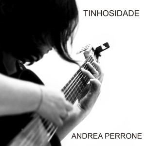 收聽Andrea Perrone的Tinhosidade歌詞歌曲