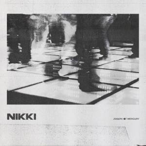 Album NIKKI from Joseph of Mercury