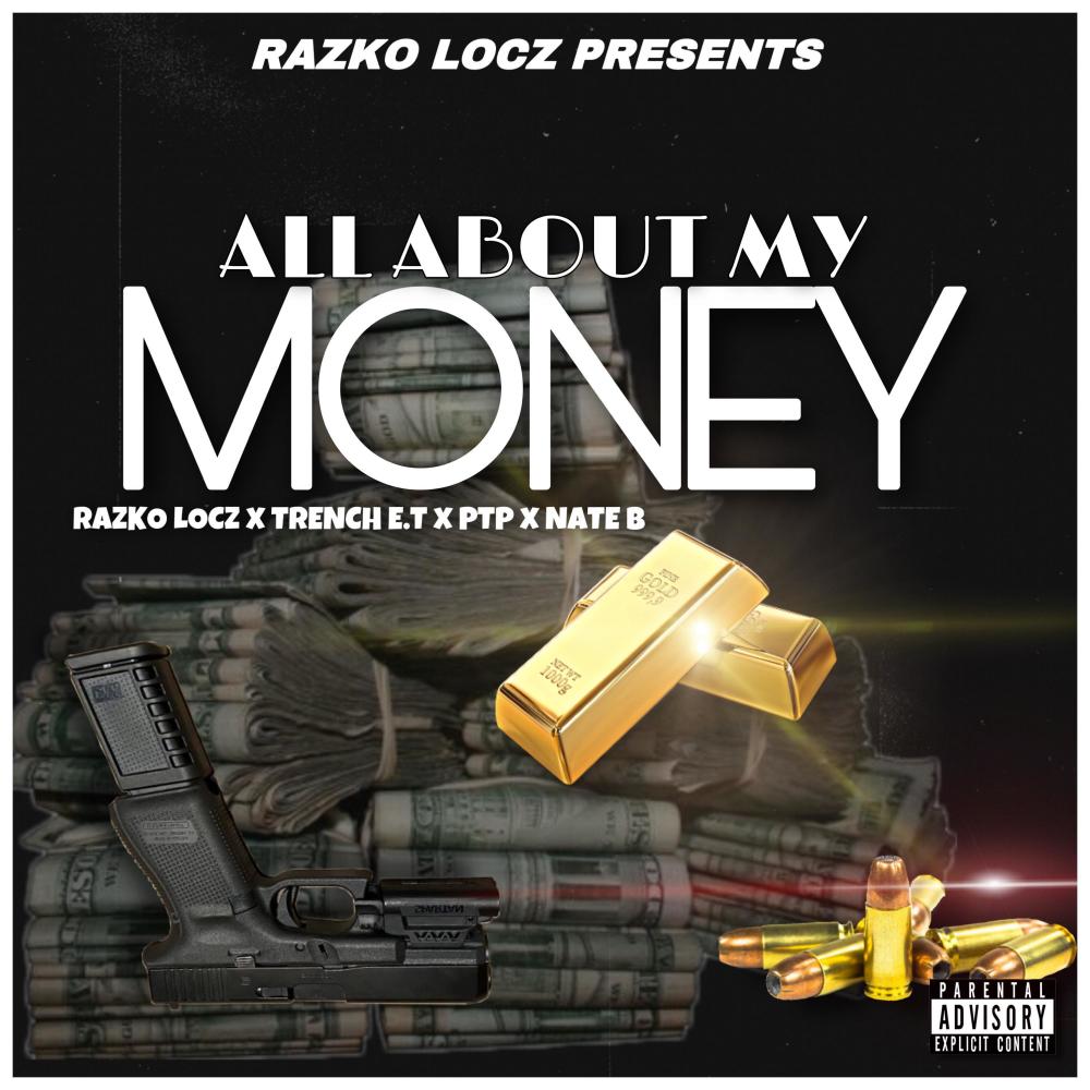 All About My Money (feat. Trench E.T, PTP & Nate B) (Explicit)