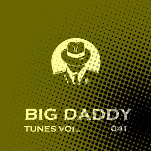 Big Daddy Tunes, Vol.041 dari Various Artists