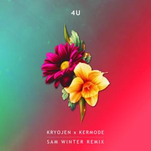 Album 4 U - Sam Winter Remix oleh Kermode