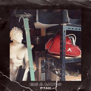 Listen to Eis & Moos song with lyrics from P.Tah