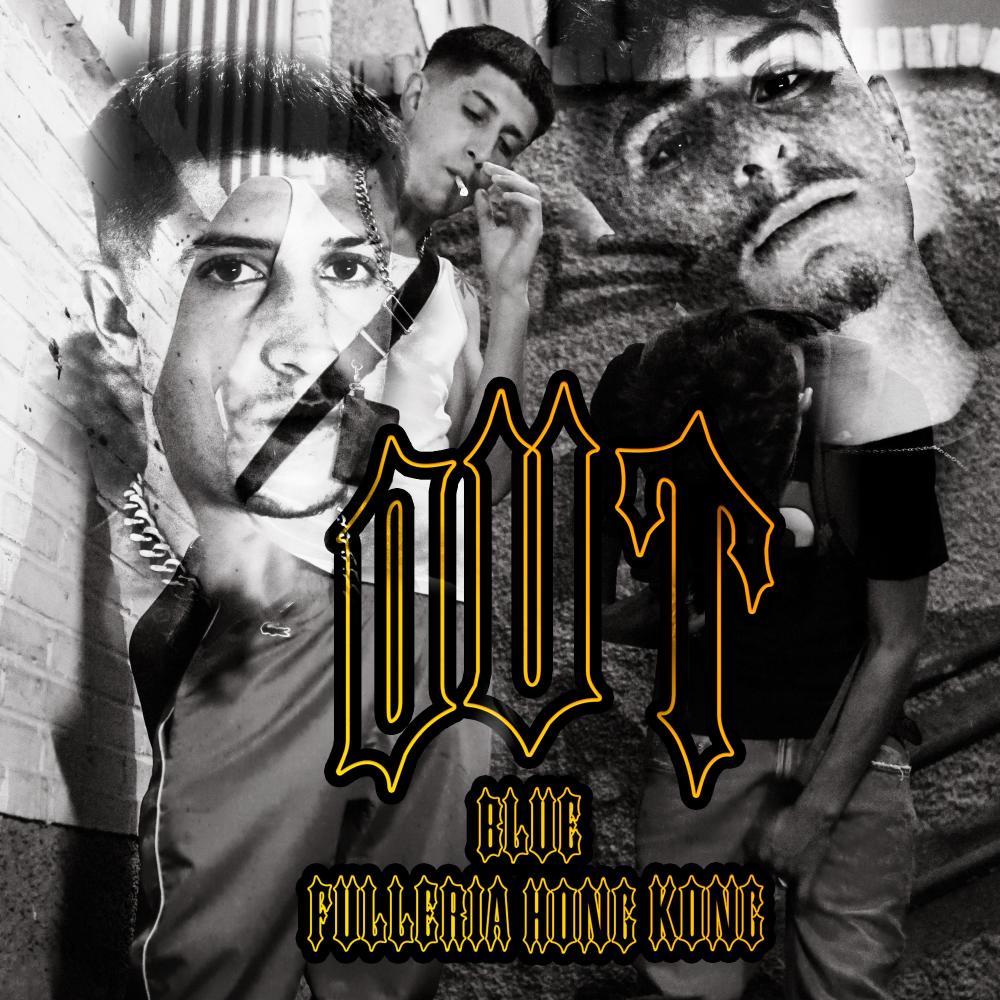 OUT (feat. Fulleria Hong Kong) (Explicit)
