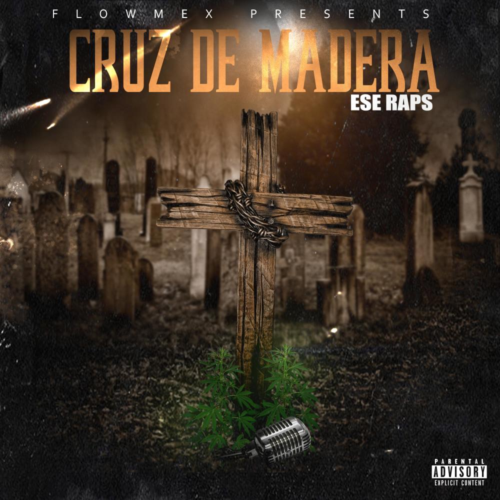 Cruz De Madera (Explicit)