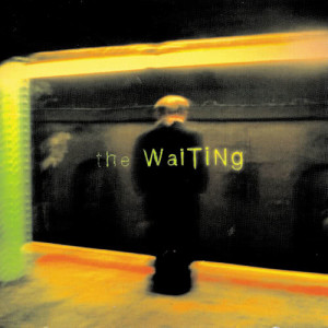 The Waiting的專輯The Waiting