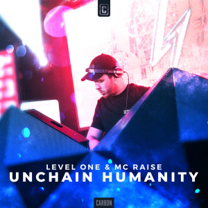 Album Unchain Humanity oleh MC Raise