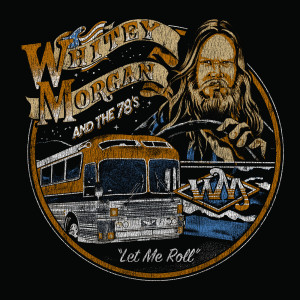 ดาวน์โหลดและฟังเพลง Let Me Roll พร้อมเนื้อเพลงจาก Whitey Morgan and the 78's