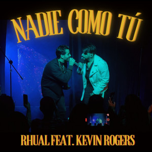 收聽Rhual的Nadie como tú (Live)歌詞歌曲