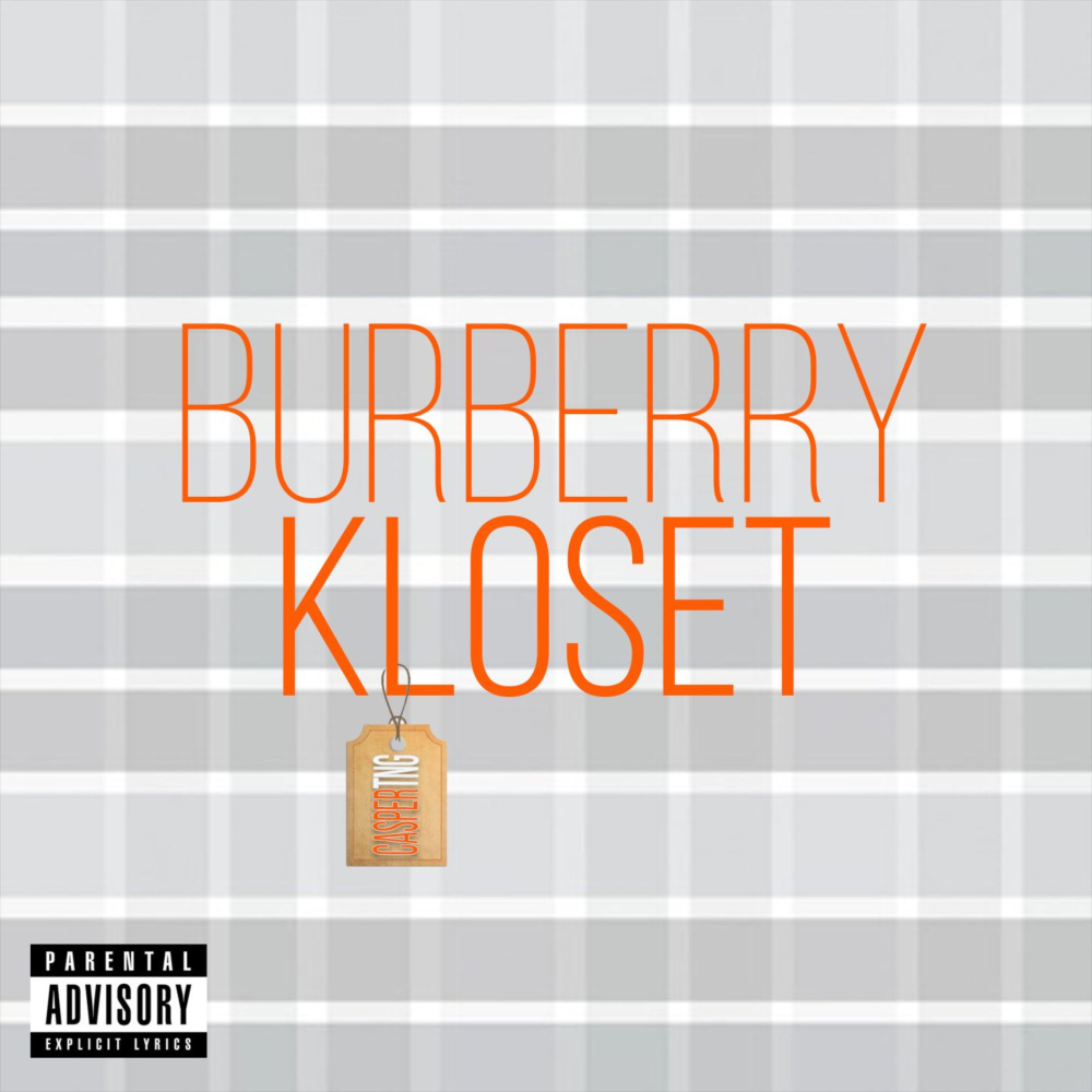 Burberry Kloset (Explicit)