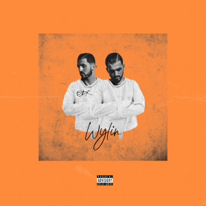 Album Wylin' (Explicit) from Edk