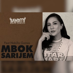 Dengarkan lagu Mbok Sarijem nyanyian Bandits Music Project dengan lirik
