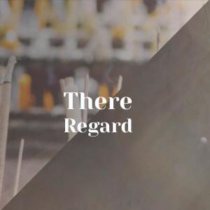 Various的专辑There Regard