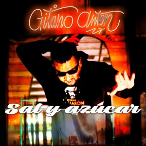 Listen to Sal y Azúcar song with lyrics from Gitano Anton