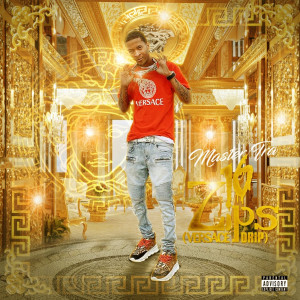 Master Tra的专辑16 Zips (Versace Drip) (Explicit)