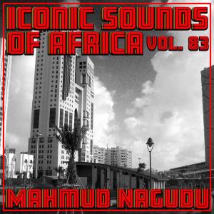 Album Iconic Sounds Of Africa - Vol. 83 oleh Mahmud Nagudu