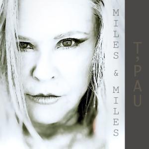 T'Pau的專輯Miles And Miles