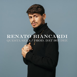 收听Renato Biancardi的Questa Sera歌词歌曲