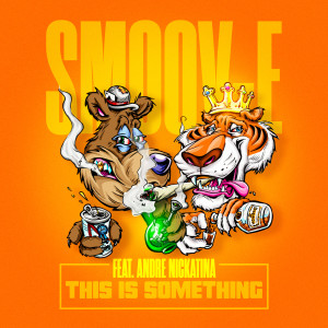 Smoov-E的专辑This Is Something (Explicit)