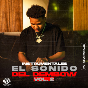 Instrumentales - El Sonido del Dembow, Vol. 2 dari PV Aparataje