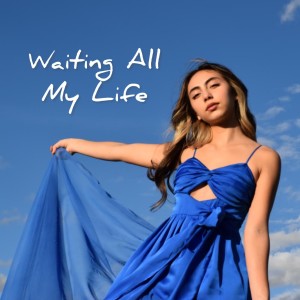 ดาวน์โหลดและฟังเพลง Waiting All My Life พร้อมเนื้อเพลงจาก Ashley Marina