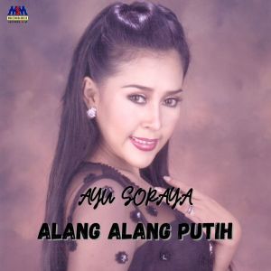 Ayu Soraya的專輯Alang Alang Putih