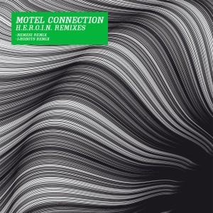 Motel Connection的專輯H.E.R.O.I.N. (Remixes)