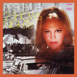 ดาวน์โหลดและฟังเพลง By The Time I Get To Phoenix (Live At The Copacabana / 1968) พร้อมเนื้อเพลงจาก Peggy Lee
