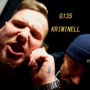 Listen to Kriminell song with lyrics from G135