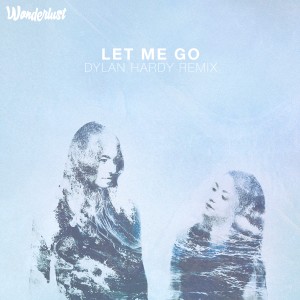 ดาวน์โหลดและฟังเพลง Let Me Go (Dylan Hardy Remix) พร้อมเนื้อเพลงจาก KDrew